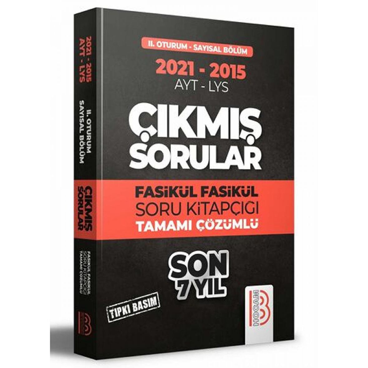 2015-2021 YKS 2. Oturum Sayısal Bölüm Son 7 Yıl Tıpkı Basım Fasikül Fasikül Çıkmış Sorular